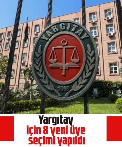 Yargıtay için 8 yeni üye seçimi yapıldı