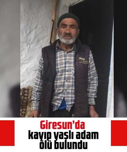 Giresun’da kayıp yaşlı adam ölü bulundu