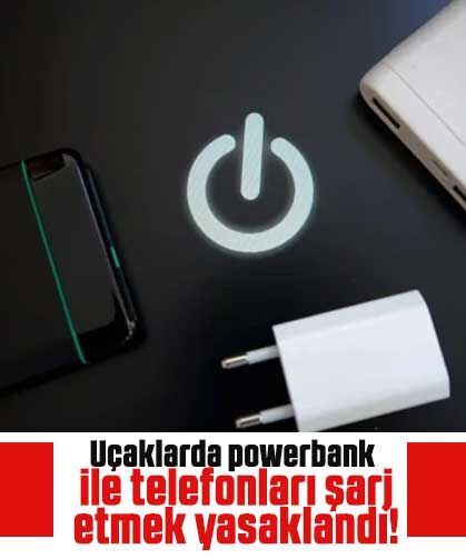 Uçaklarda powerbank ile telefonları şarj etmek yasaklandı!