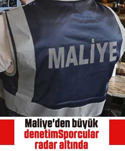 Maliye'den büyük denetim: Sporcular radar altında
