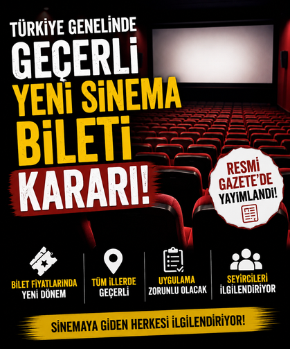 Türkiye genelinde geçerli yeni sinema bileti kararı! Resmi Gazete'de yayımlandı
