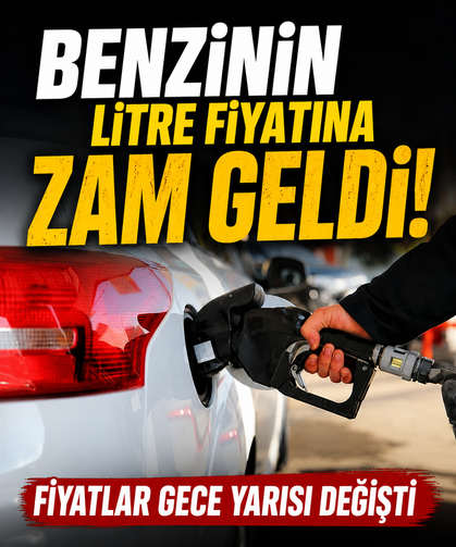 Benzinin litre fiyatına zam geldi: Fiyatlar gece yarısı değişti