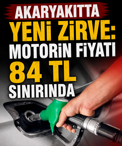 Akaryakıtta yeni zirve: Motorin fiyatı 84 TL sınırında