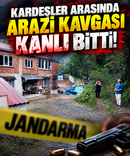Kardeşler arasındaki arazi ve yol kavgası kanlı bitti: 1 ölü, 1 yaralı