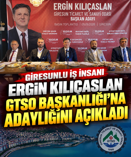 Giresunlu iş insanı Ergin Kılıçaslan GTSO Başkanlığı’na adaylığını açıkladı