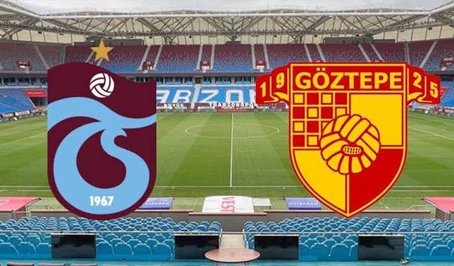 Trabzonspor - Göztepe maçının tarihi belli oldu