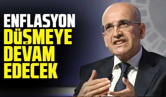 Mehmet Şimşek: Enflasyon düşmeye devam edecek