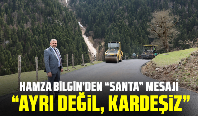 Hamza Bilgin’den “Santa” mesajı: “Ayrı değil, kardeşiz”