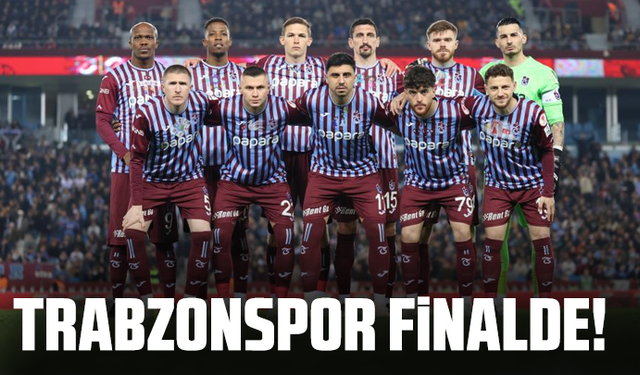 Trabzonspor, Türkiye Kupası'nda finalde! Göztepe'yi devirdi