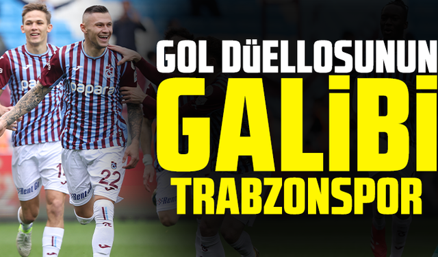 Gol Düellosunun Galibi Trabzonspor Oldu!