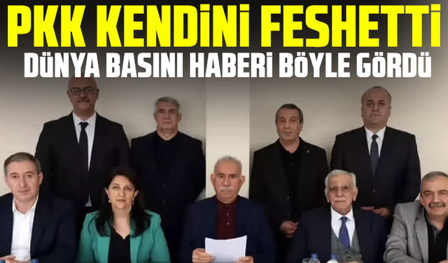 PKK kendini feshetti Dünya basınında haberi kim, nasıl gördü?