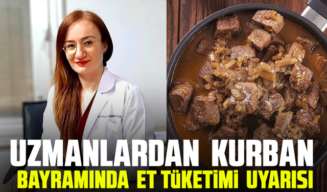 Uzmanlardan Kurban  Bayramında et tüketimi  uyarısı