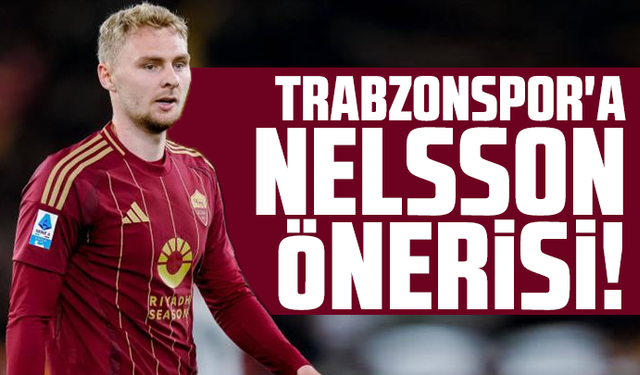 Trabzonspor'a Victor Nelsson önerisi!