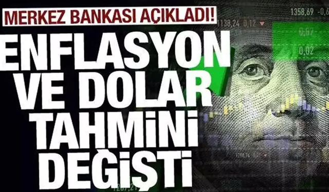 Merkez Bankası enflasyon tahminini değiştirdi