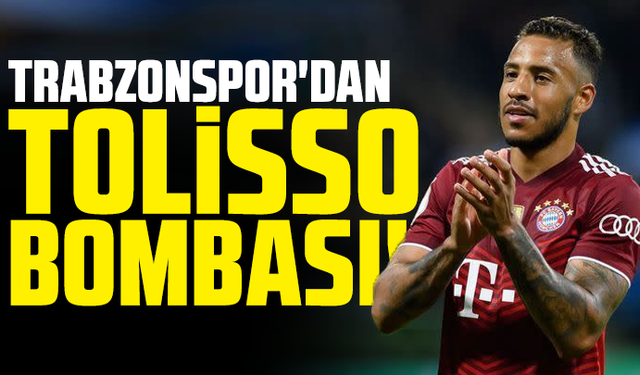 Trabzonspor'dan Tolisso bombası!