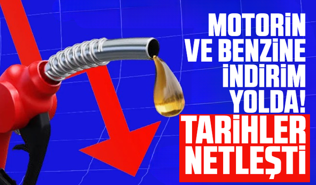 Motorin ve benzine indirim yolda! Tarihler netleşti