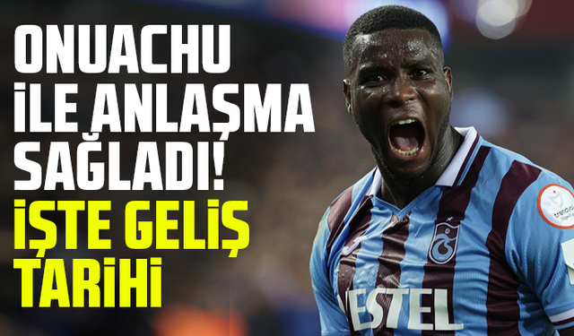 Onuachu ile anlaşma sağladı! İşte geliş tarihi