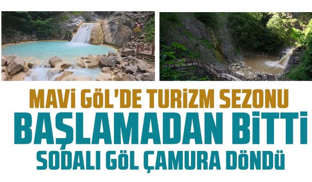 Mavi Göl'de turizm sezonu başlamadan bitti: Sodalı göl çamura döndü