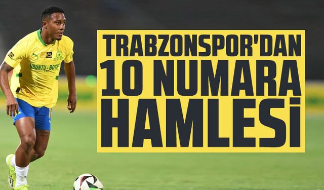 Trabzonspor'dan 10 numara hamlesi