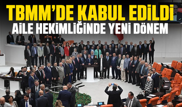 Sağlık alanına ilişkin düzenlemeler içeren kanun teklifi, TBMM Genel Kurulu'nda kabul edildi