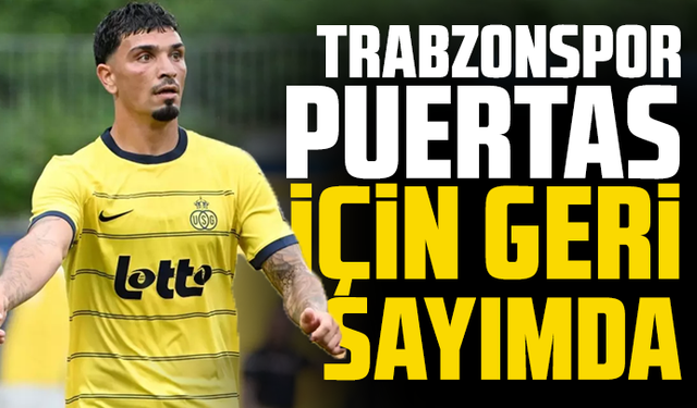 Trabzonspor, Puertas İçin Geri Sayımda