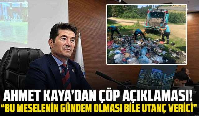 Ahmet Kaya’dan çöp açıklaması! “Bu meselenin gündem olması bile utanç verici”