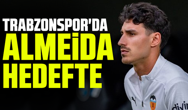 Trabzonspor'da Andre Almeida hedefte!