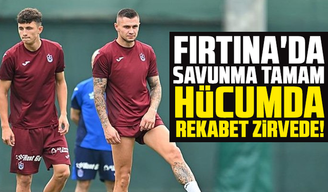 Fırtına'da savunma Tamam, Hücumda Rekabet Zirvede!