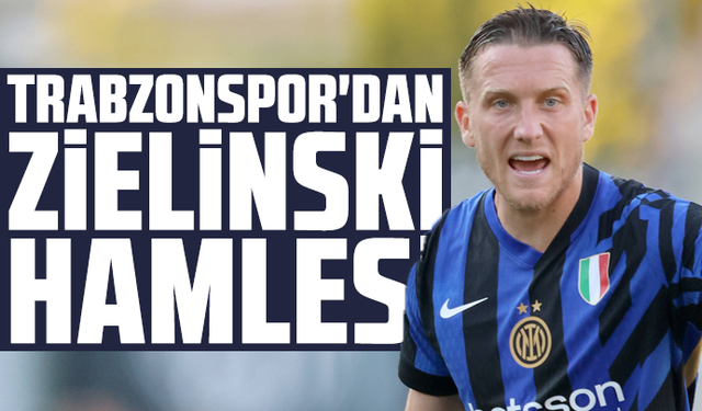 Trabzonspor'dan Zielinski hamlesi!