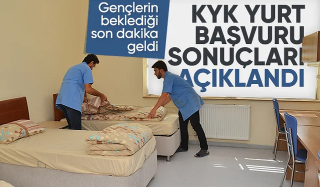 KYK yurt sonuçları açıklandı!