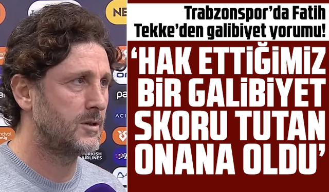 Fatih Tekke “Hak ettiğimiz bir galibiyet"