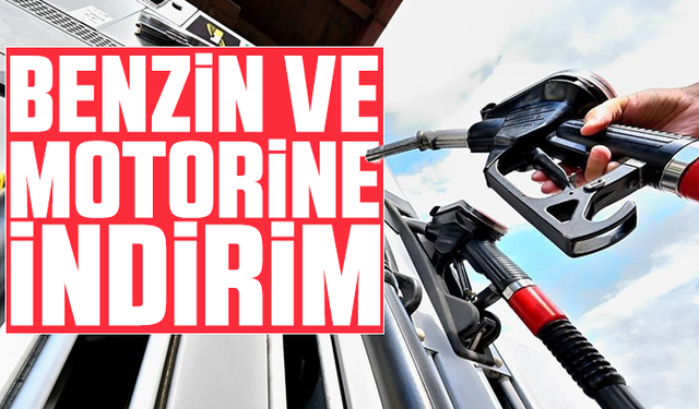 Benzin ve motorine indirim