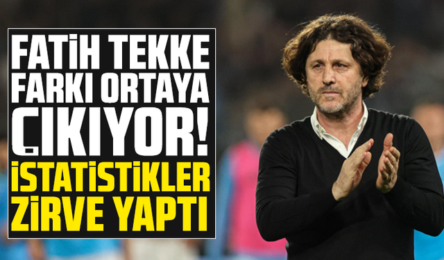 Fatih Tekke farkı ortaya çıkıyor! İstatistikler zirve yaptı