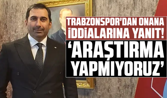 Trabzonspor'dan Onana iddialarına yanıt! "Araştırma yapmıyoruz"