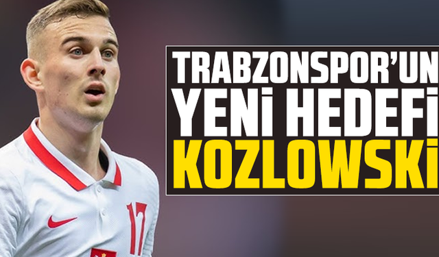 Trabzonspor’un Yeni Hedefi: Kacper Kozlowski