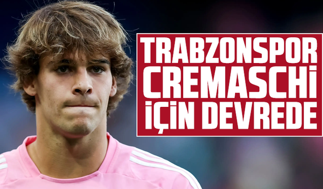Trabzonspor, Cremaschi için devrede