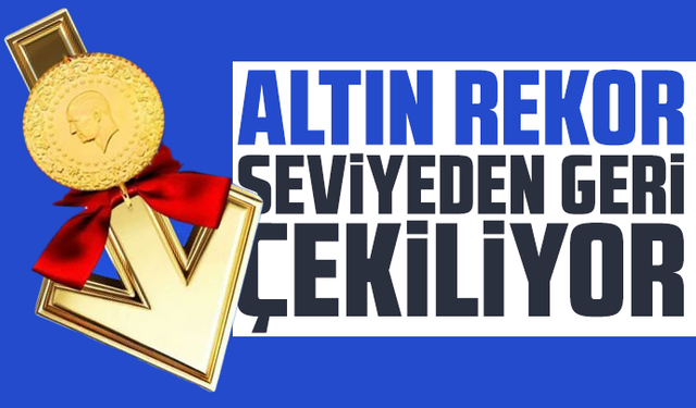 Altın rekor seviyeden geri çekiliyor