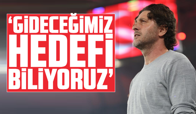 Fatih Tekke "Gideceğimiz hedefi biliyoruz"
