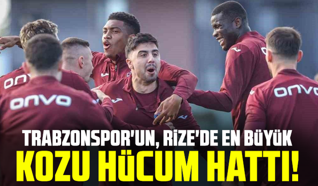 Trabzonspor'un, Rize'de en büyük kozu hücum hattı