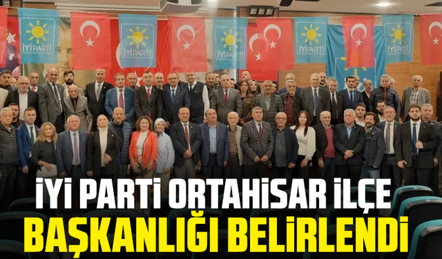 İYİ Parti Ortahisar İlçe Başkanlığı belirlendi