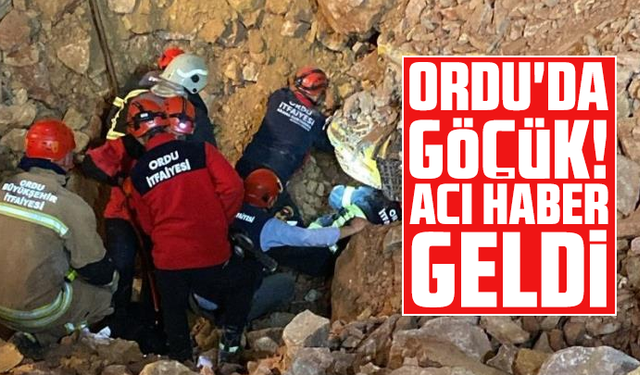 Ordu'da taş ocağı şantiyesinde göçük! Acı haber geldi