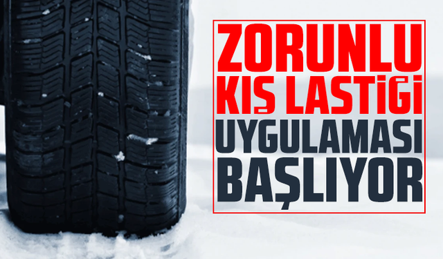 Zorunlu kış lastiği uygulaması 15 Kasım’da başlıyor