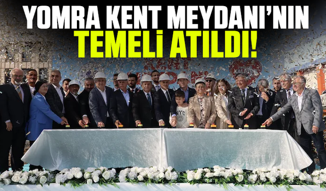 Yomra Kent Meydanı’nın Temeli Atıldı!