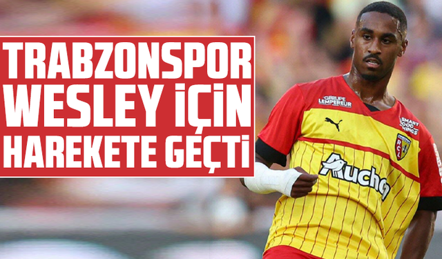 Trabzonspor, Wesley İçin Harekete Geçti