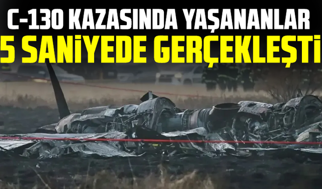 Gürcistan'da C-130 kazasında yaşananlar 5 saniyede gerçekleşti