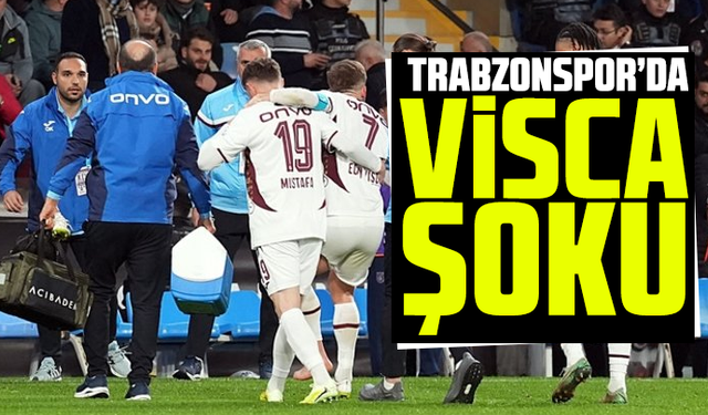 Trabzonspor'da Edin Visca şoku!