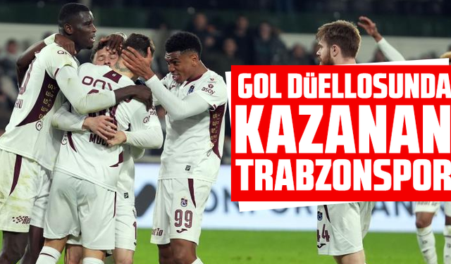 Gol düellosunda kazanan Trabzonspor oldu