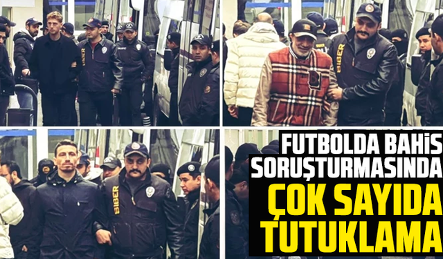 Futbolda bahis soruşturmasında çok sayıda tutuklama