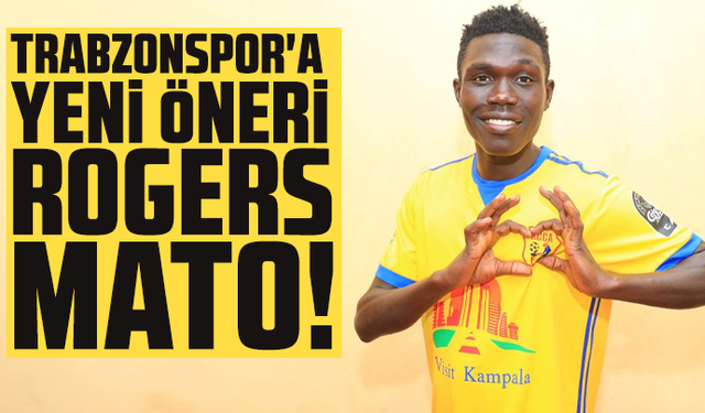 Trabzonspor'a yeni öneri Rogers Mato!