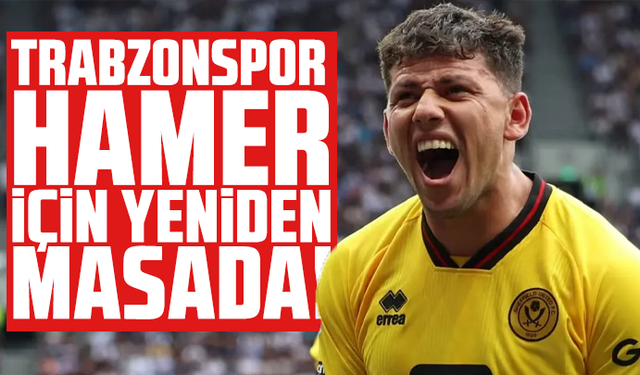 Trabzonspor Hamer için yeniden masada!